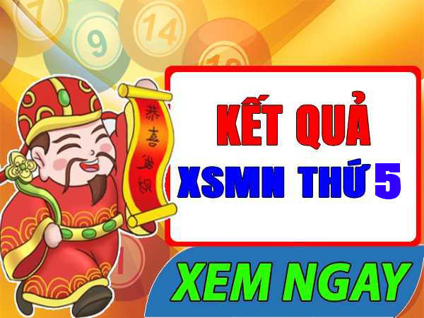 XSMN Thứ 5 - Kết quả Xổ số Miền Nam Thứ Năm tuần trước